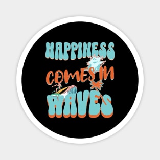 Happiness Comes In Waves, Hello Summer Vintage Funny Surfer Riding Surf Surfing Lover Gifts Magnet
